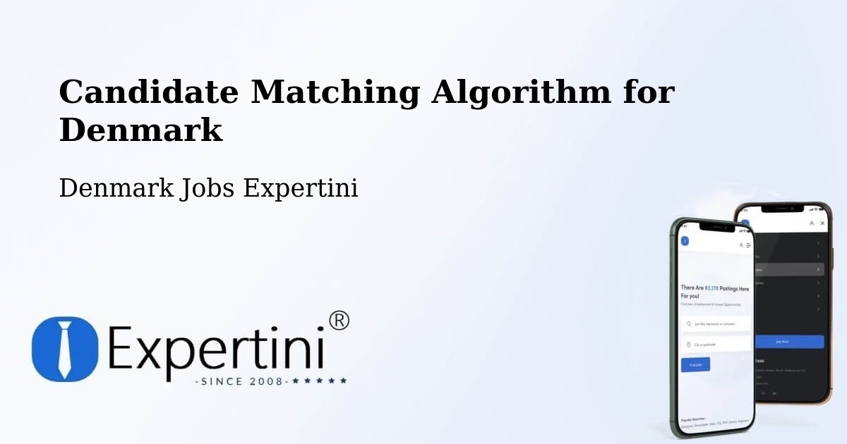 Candidate Matching Algorithm Overview – Ullerslev - Denmark Jobs Expertini