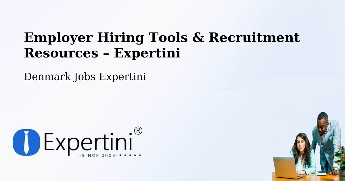 Employer Hiring Tools & Recruitment Resources – Ullerslev - Ullerslev, Denmark Jobs Expertini