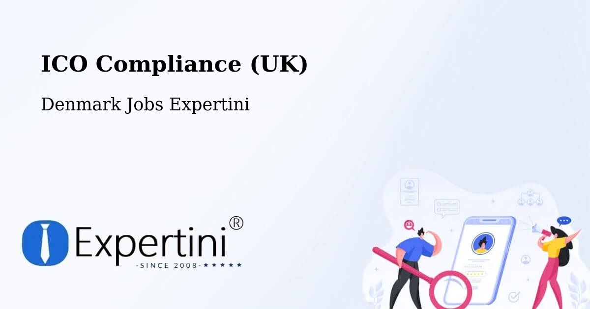 UK Data Protection & ICO Compliance – Ullerslev - Denmark Jobs Expertini